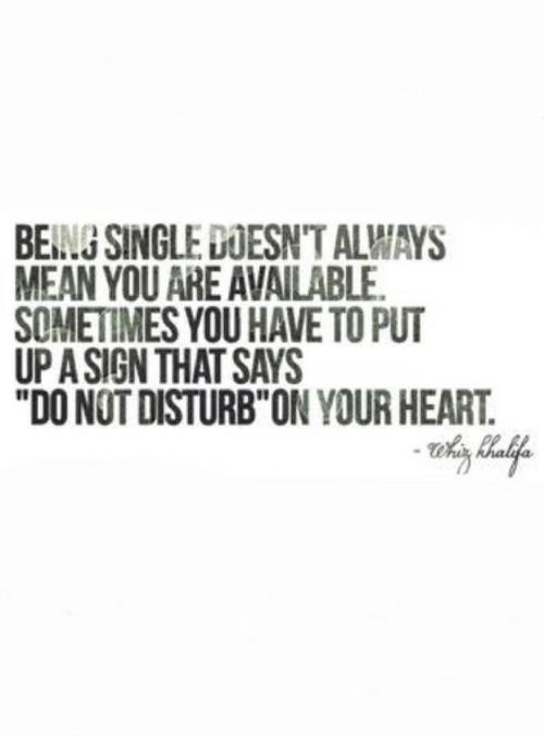 being single – Wiz Khalifa quote