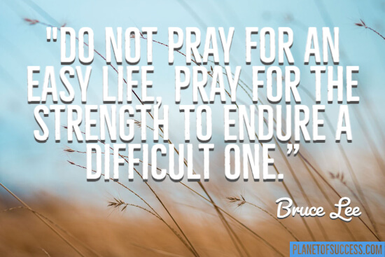 Do not pray for an easy life quote