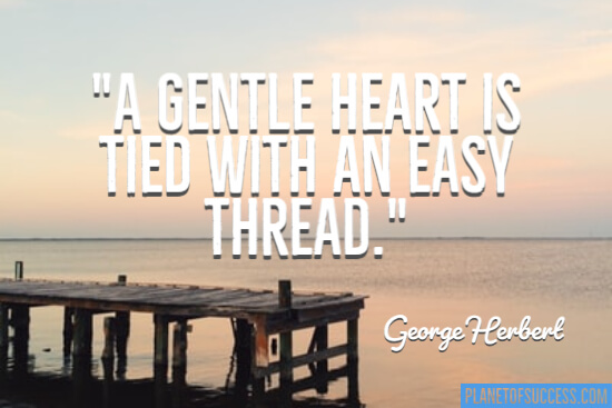 A gentle heart