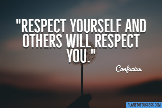 Respect yourself quote