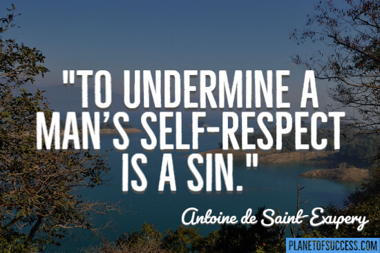 Undermine a man's self-respect