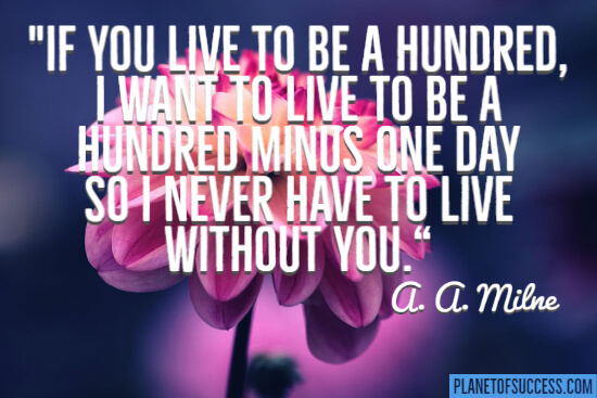 If you live to be a hundred I want to live to be a hundred minus one day quote 