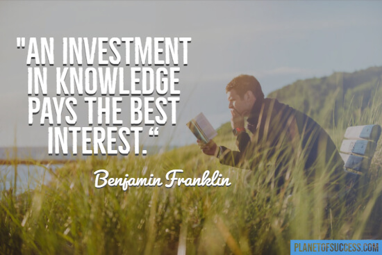 Investment in knowledge quote