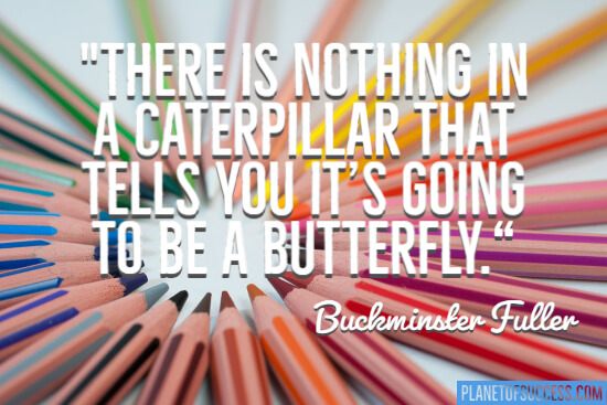There's nothing in a caterpillar