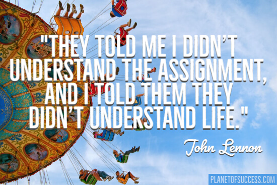 They didn't understand life quote