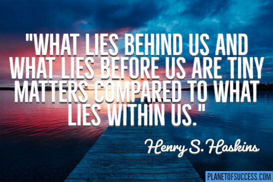 What lies within us quote