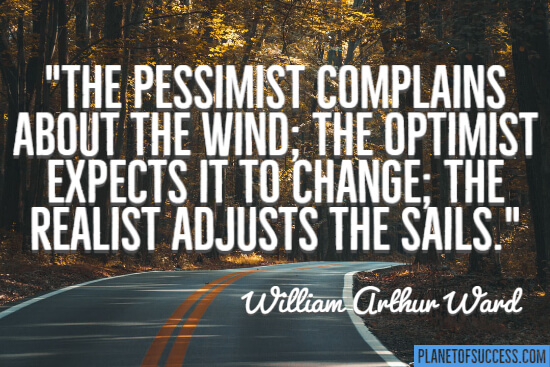 The realist adjusts the sails quote