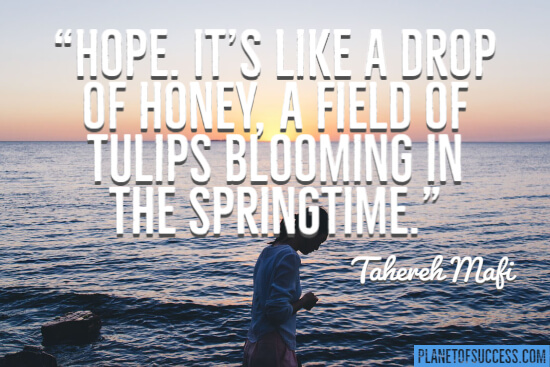 Hope is like a drop of honey quote