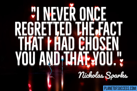 I never once regretted