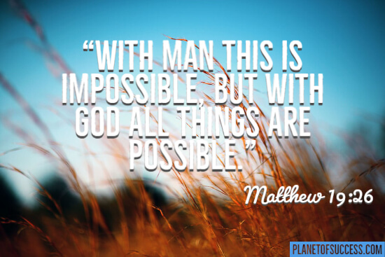 With man this is impossible but with God all things are possible quote