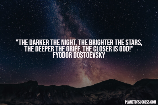 The darker the night quote