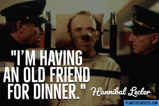 Hannibal Lector movie quote