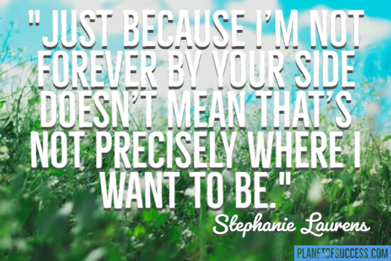 Where I want to be quote