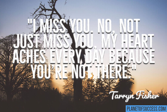 My heart aches quote