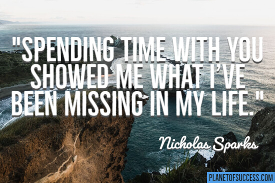 Spending time with you quote