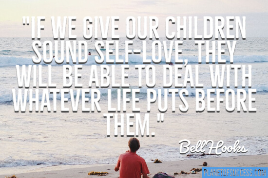 If we give our children sound self-love